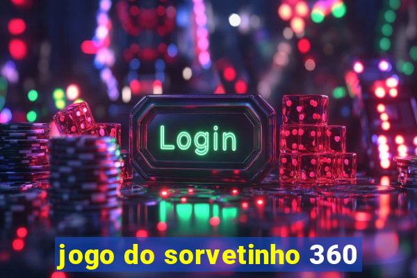 jogo do sorvetinho 360